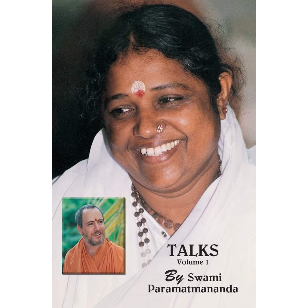 Talks By Swami Paramatmananda Puri, Vol. 01