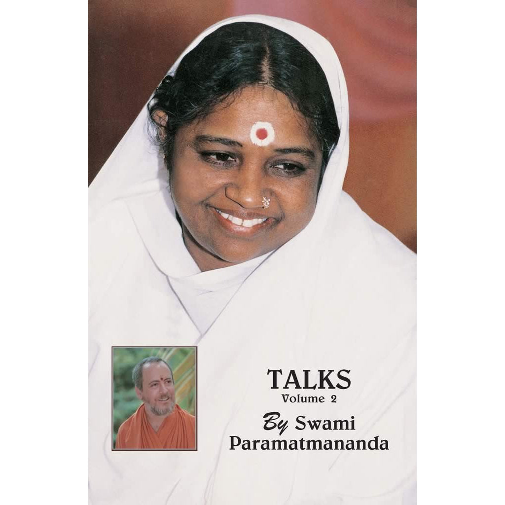 Talks By Swami Paramatmananda Puri, Vol. 02
