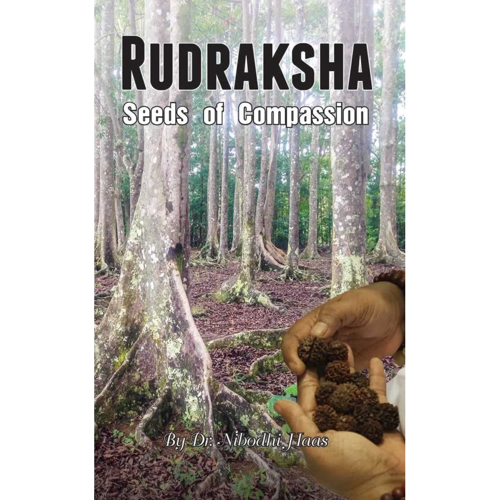 Rudraksha: Seeds Of Compassion