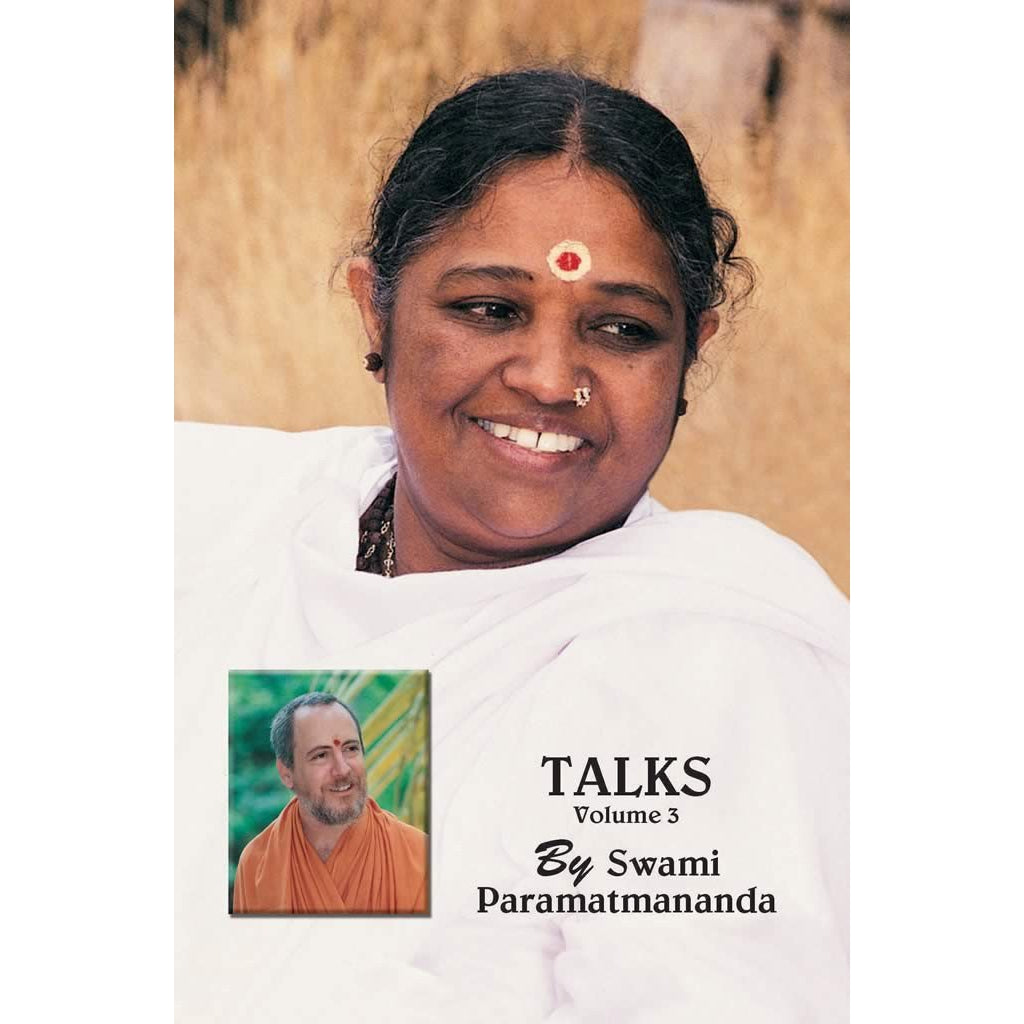 Talks By Swami Paramatmananda Puri, Vol. 03