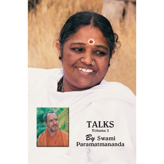 Talks By Swami Paramatmananda Puri, Vol. 03