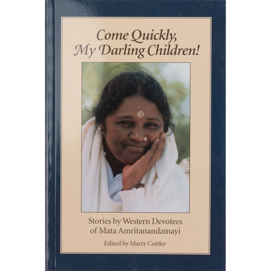 Come Quickly, My Darling Children