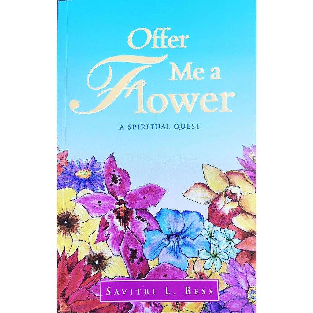 Offer Me A Flower