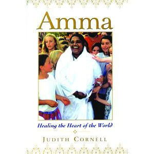 Amma: Healing the heart of the World
